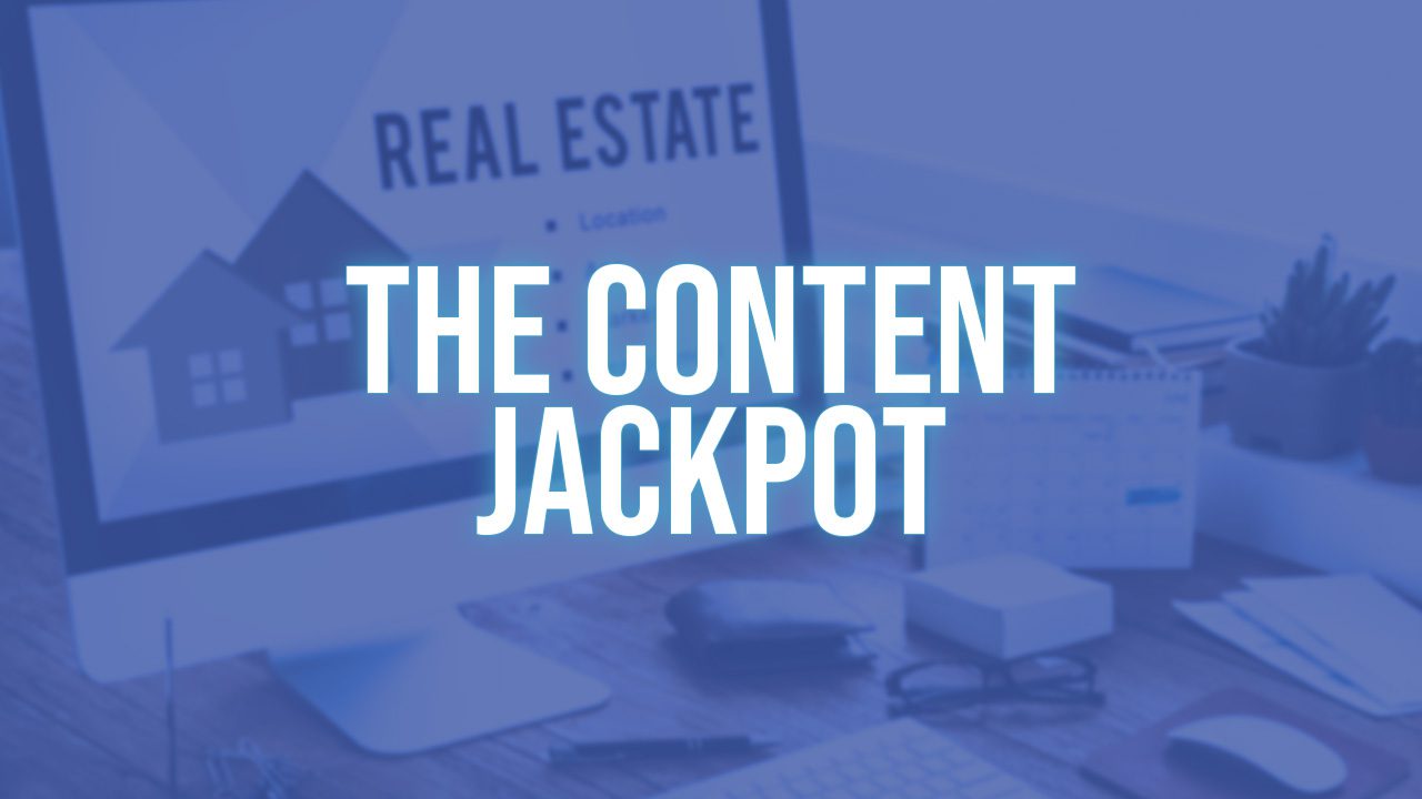 The Content Jackpot