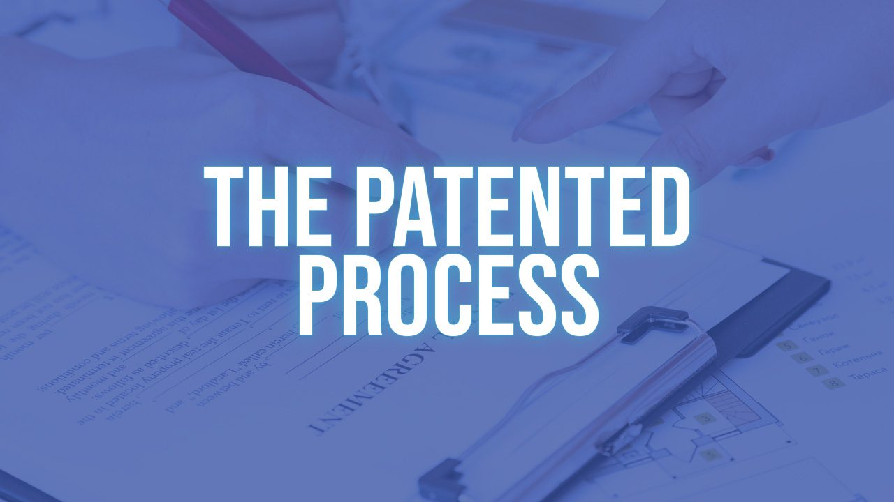 The Patented Process