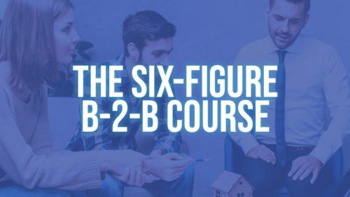 Six Figure B-2-B Referral Course